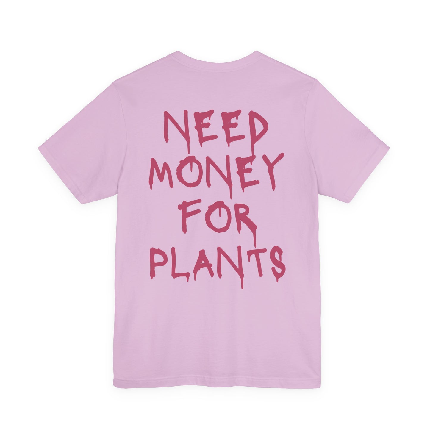 πΏ Need Money for Plants (Pink Lettering) β Plant Lover Tee πΏ