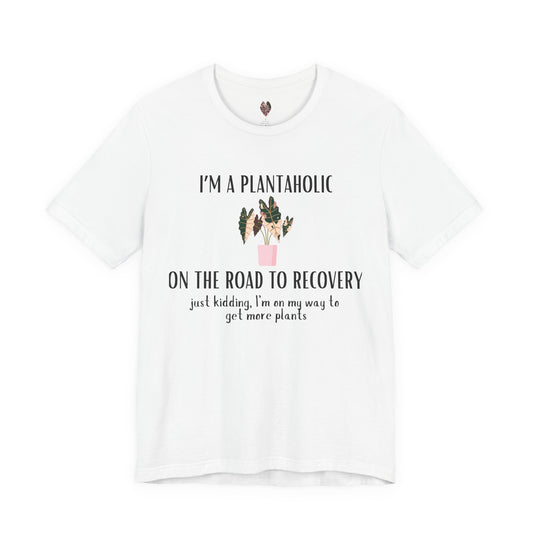 🪴 Plantaholic Tee – For the Unapologetic Plant Addict 🌱